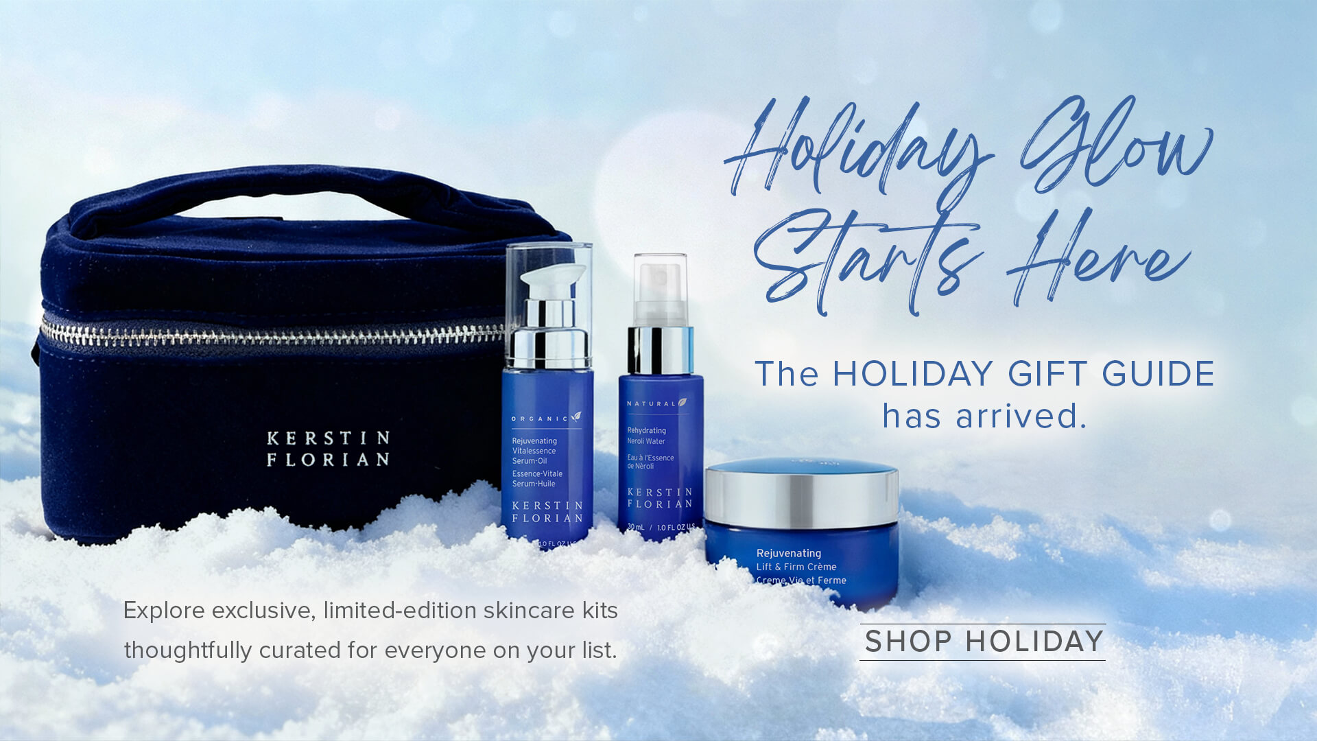 10.28_Holiday Gift Guide_Home Slider Holiday Glow Garls Here The HOLIDAY GIFT GUIDE has arrived. Explore exclusive, limited-edition skincare kits thoughtfully curated for everyone on your list.